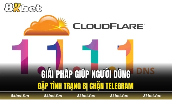 Giải pháp giúp người dùng gặp tình trạng bị chặn Telegram